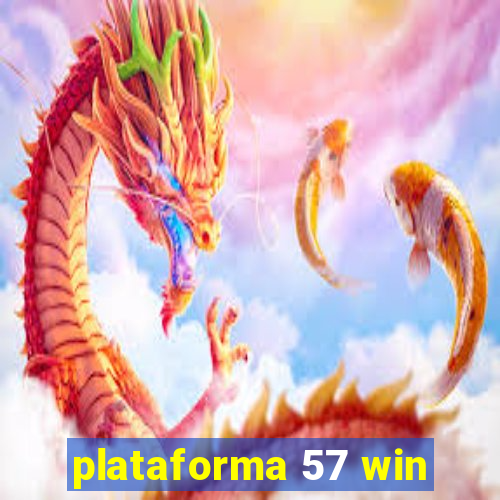 plataforma 57 win